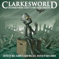 Clarkesworld Magazine - Science Fiction & Fantasy cover