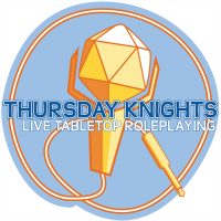 Thursday Knights Live Tabletop Roleplaying cover