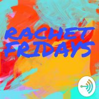 RACHET FRIDAYS cover