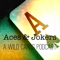 Aces & Jokers: A Wild Cards Podcast cover