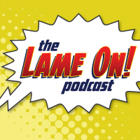 Lame On! Comic Book Podcast cover