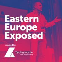Eastern Europe Exposed - A podcast about startups, founders and investors, created by Techsylvania cover