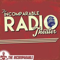 Incomparable Radio Theater cover