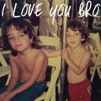 I Love You Bro cover