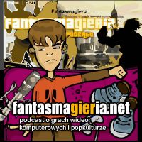 Fantasmagieria - podcast o grach wideo. cover