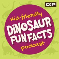 Kid Friendly Dinosaur Fun Facts Podcast cover