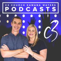 C3 Church Kawana Waters Podcast cover