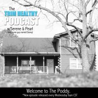 Trim Healthy Podcast w/Serene and Pearl cover
