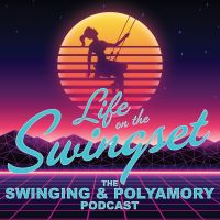 Life on the Swingset - The Swinging & Polyamory Podcast cover