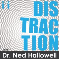 Distraction with Dr. Ned Hallowell cover