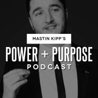 Power & Purpose With Mastin Kipp cover