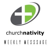 Nativity Church Weekly Message cover