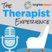 The Therapist Experience Podcast by Brighter Vision: Marketing & Business Lessons for Therapists, Counselors, Psychologists & Coaches in Private Practice cover
