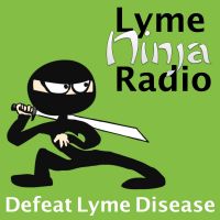 Lyme Ninja Radio - Fight Lyme Disease Like a Ninja cover