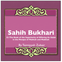 Sahih Bukhari The Book Of The Superiority Of Offering As Salah In The Mosque Of Makkah And Madinah cover