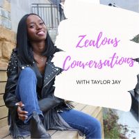Zealous Conversations w/ Taylor Jay cover