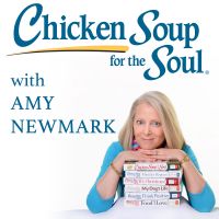 Chicken Soup for the Soul with Amy Newmark cover