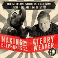 Making Elephants Fly | Conversations with High Octane Leaders, Dreamers, & Creatives cover
