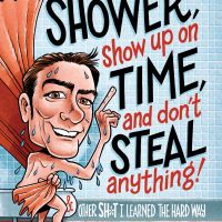 Take a Shower, Show Up On Time and Don't Steal Anything cover
