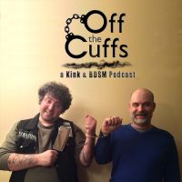 Off the Cuffs: a kink and BDSM podcast cover