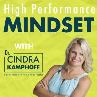 High Performance Mindset | Learn from World-Class Leaders, Consultants, Athletes & Coaches about Mindset cover