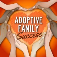 Adoptive Family Success Podcast cover