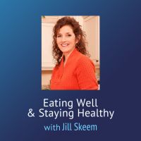 Eating Well And Staying Healthy – Jill Skeem cover
