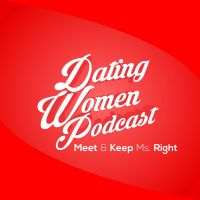 Dating Women Podcast cover