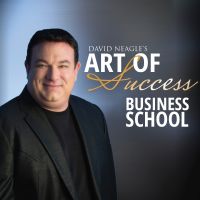 David Neagle's Art of Success Business School cover
