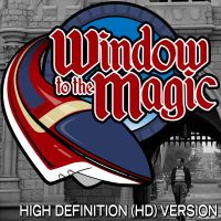 A WINDOW TO THE MAGIC: VIDEOCAST (high definition) cover