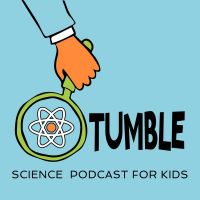 Tumble Science Podcast for Kids cover