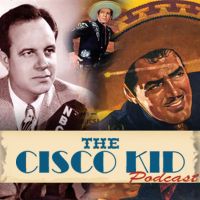 Cisco Kid Podcast cover