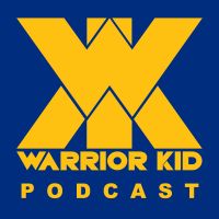 Warrior Kid Podcast cover