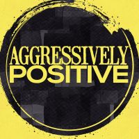 Aggressively Positive cover