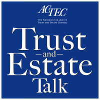 ACTEC Trust & Estate Talk cover
