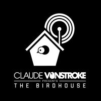 Claude VonStroke presents The Birdhouse cover