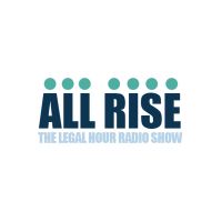All Rise Legal Hour Radio Show cover