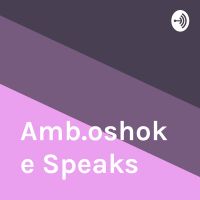 Amb.oshoke Speaks cover