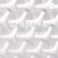 Chapter 6 Posdcast cover
