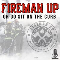 Fireman Up or Go sit on the Curb! cover