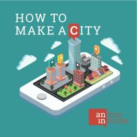 How to Make a City - City Planning, Urban Development, and City Policy cover