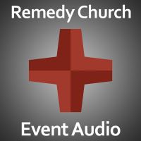 Remedy Church: Event Audio cover