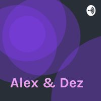 Alex & Dez cover