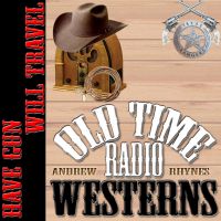Have Gun Will Travel - OTRWesterns.com cover