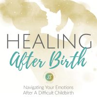 Healing After Birth - A Podcast For Mothers cover