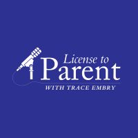 License to Parent with Trace Embry cover