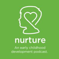 Nurture – An Early Childhood Development Podcast cover