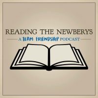 Reading the NEWBERYs: A Team Friendship Podcast cover