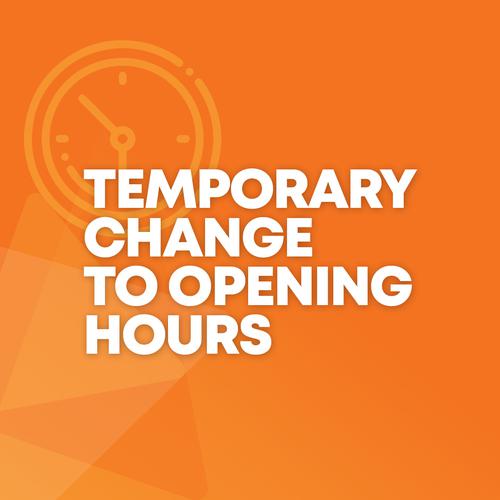 Revised Operating Hours - March 2022