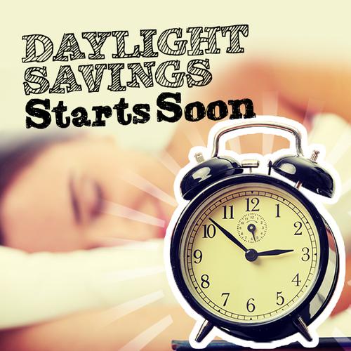 Daylight savings starts soon